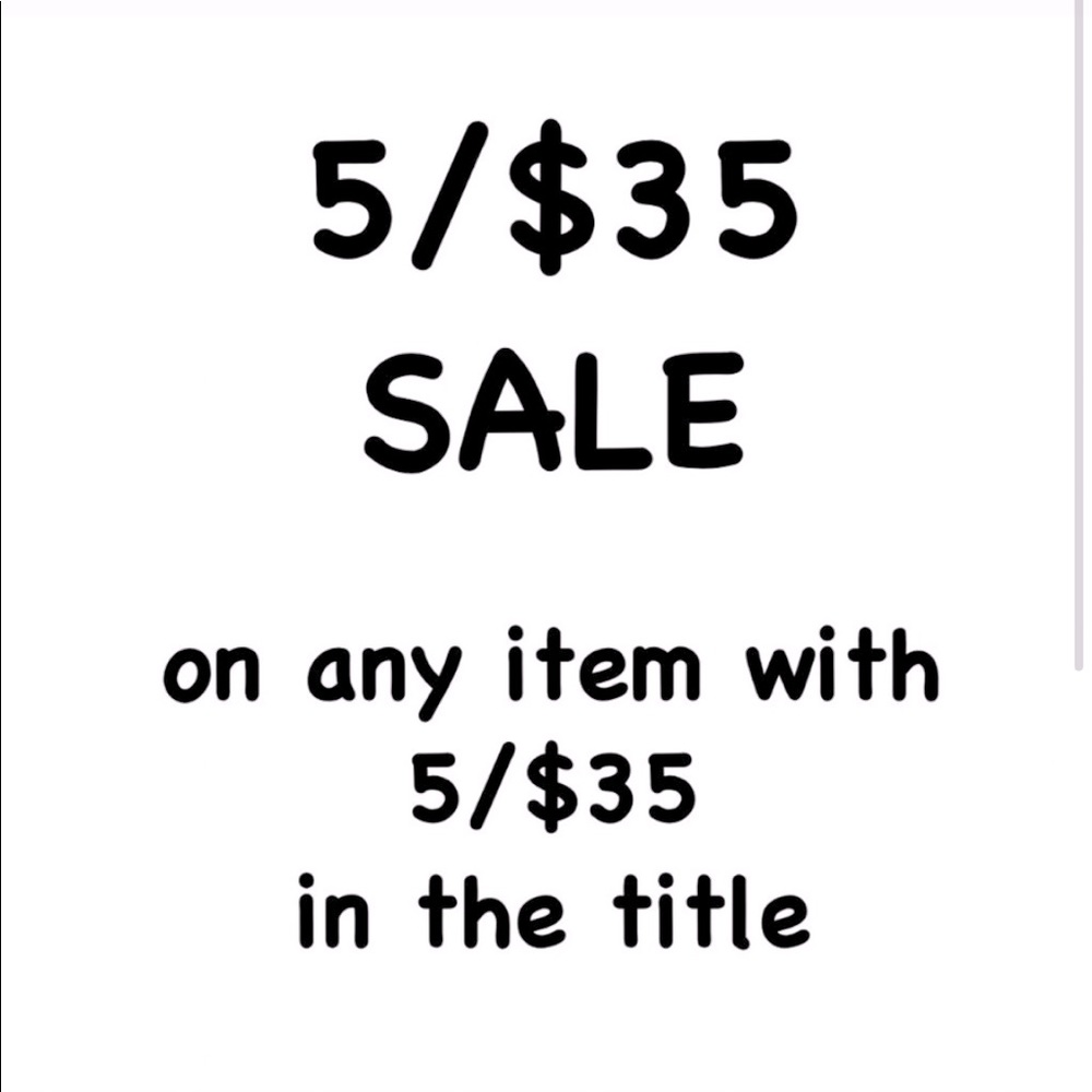 *SALE* 5/$35